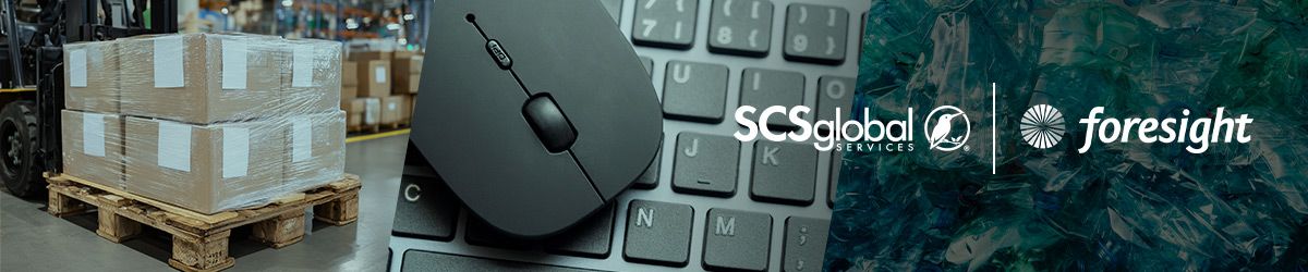 Foresight and SCS Global Services Forge Strategic Alliance to Provide Audit Support for SCS Recycled Content Certification