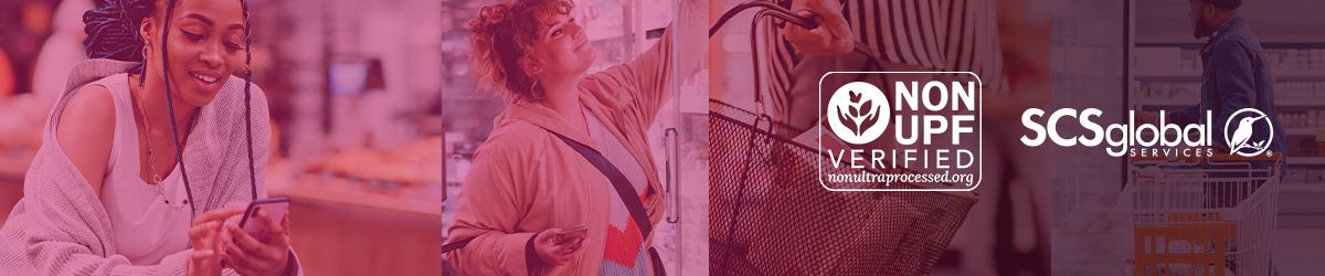 SCS Global Services Launches Non‑UPF Verification to Help Shoppers Avoid Ultra-Processed Foods 