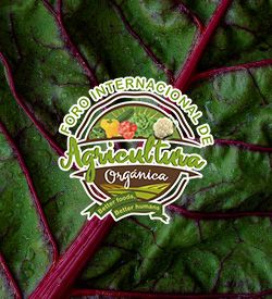 Foro Internacional de Agricultura Orgánica
